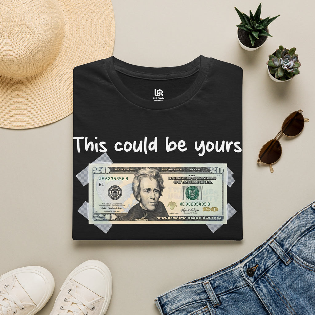This Could Be Yours Money Graphic T-Shirt