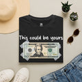 This Could Be Yours Money Graphic T-Shirt