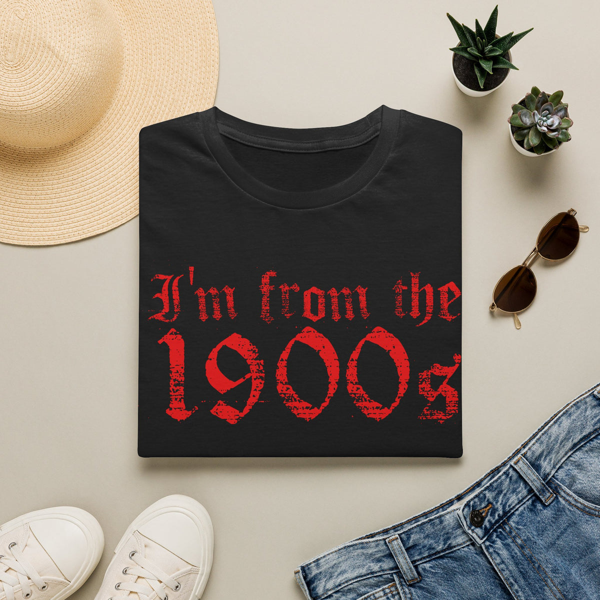 I'm From The 1900s T-Shirt