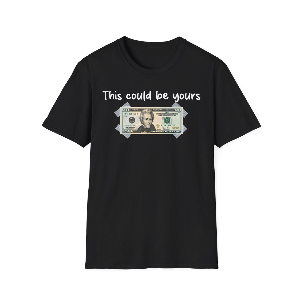 This Could Be Yours Money Graphic T-Shirt
