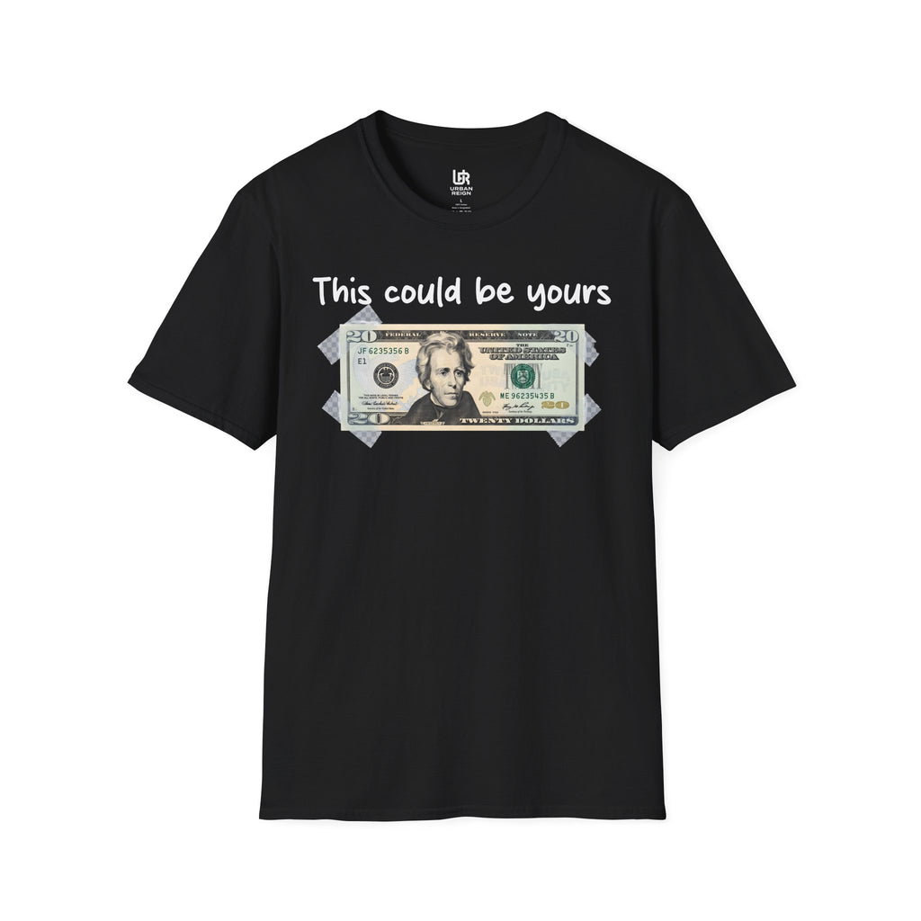 This Could Be Yours Money Graphic T-Shirt