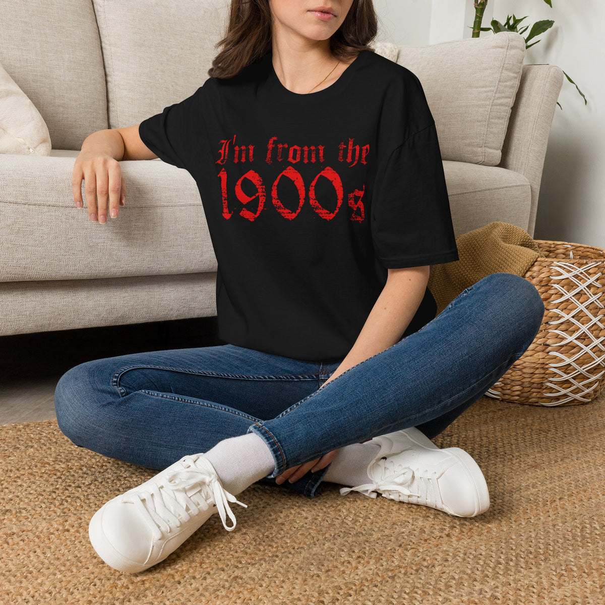 I'm From The 1900s T-Shirt