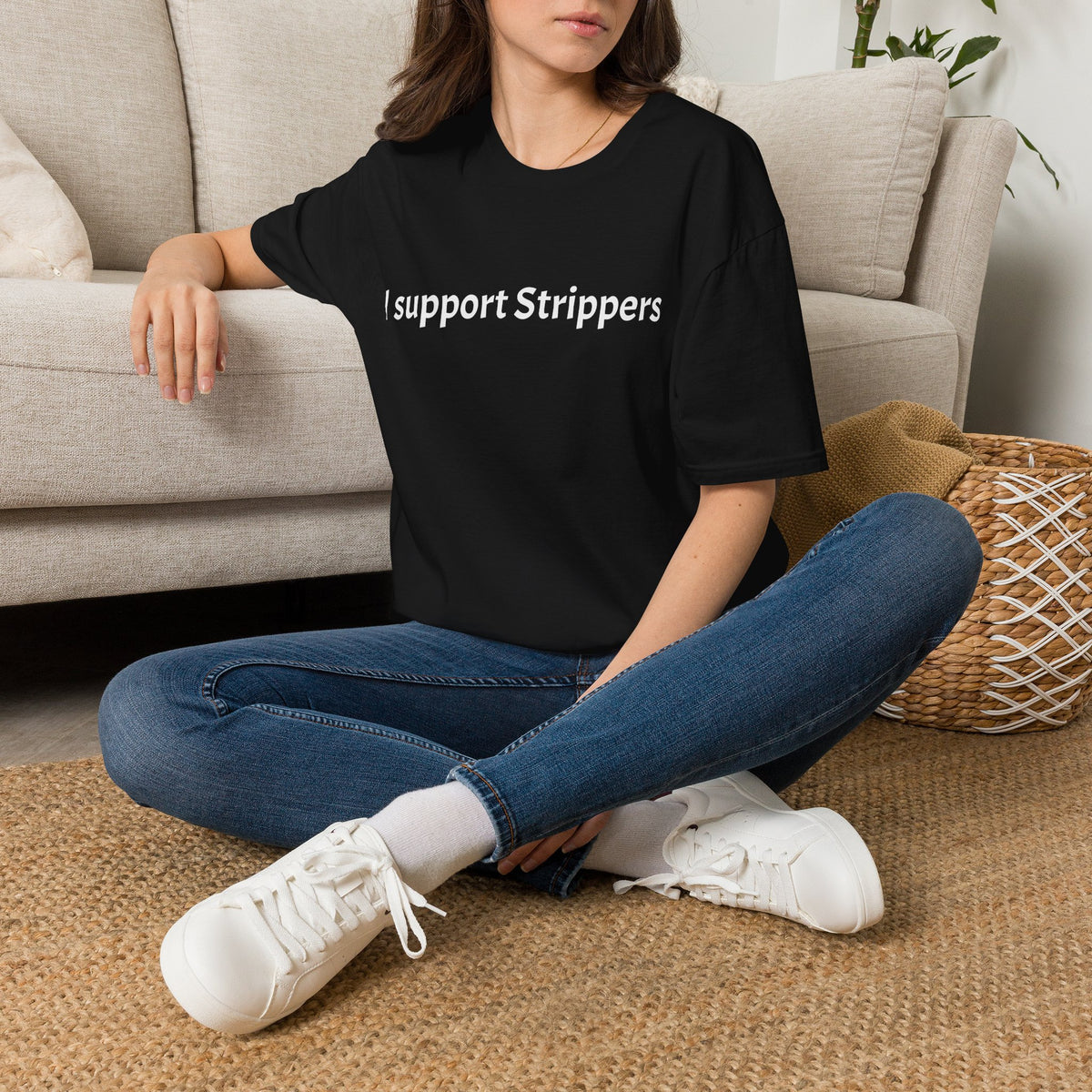 I Support Strippers T-Shirt